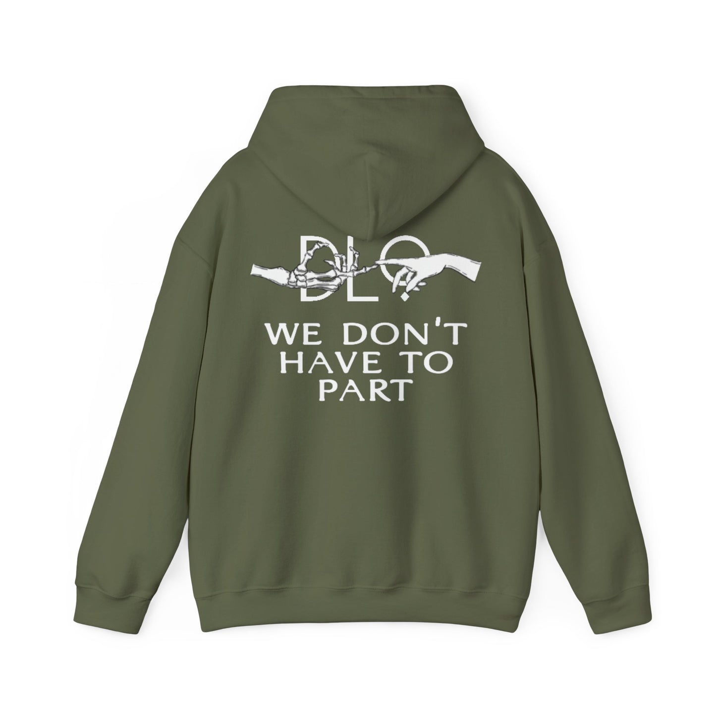 We Don't Have To Part Hoodie