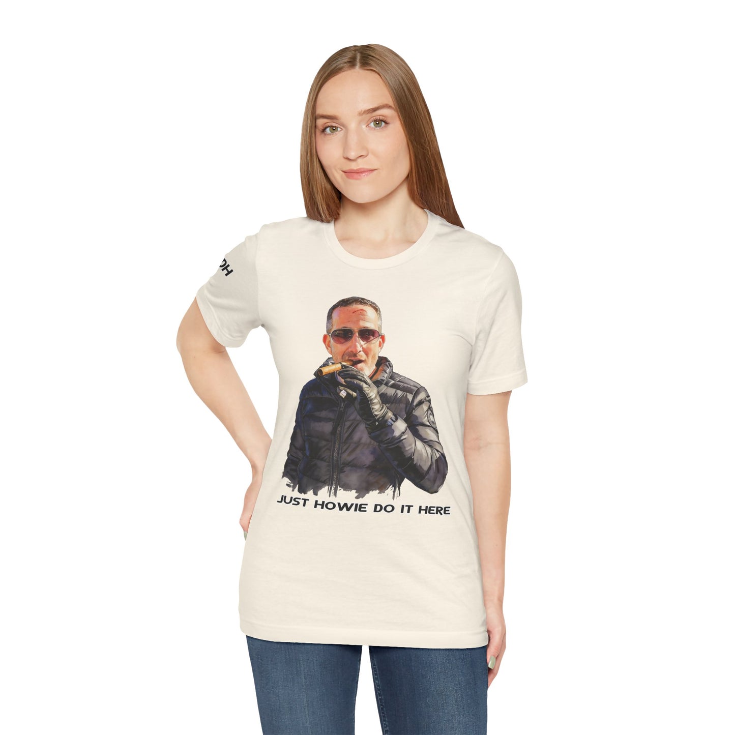 Howie Do It - T Shirt
