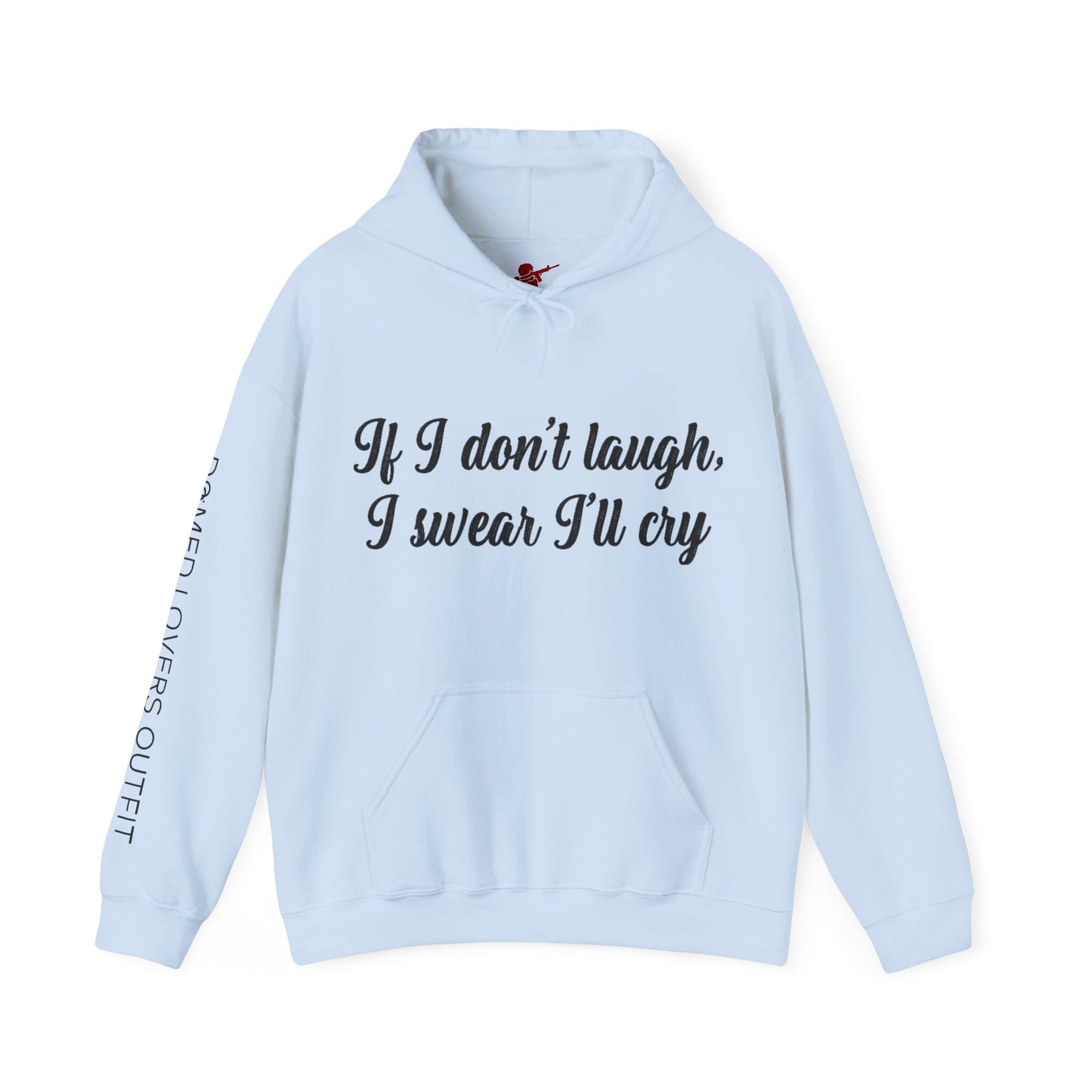 I'll Cry Hoodie