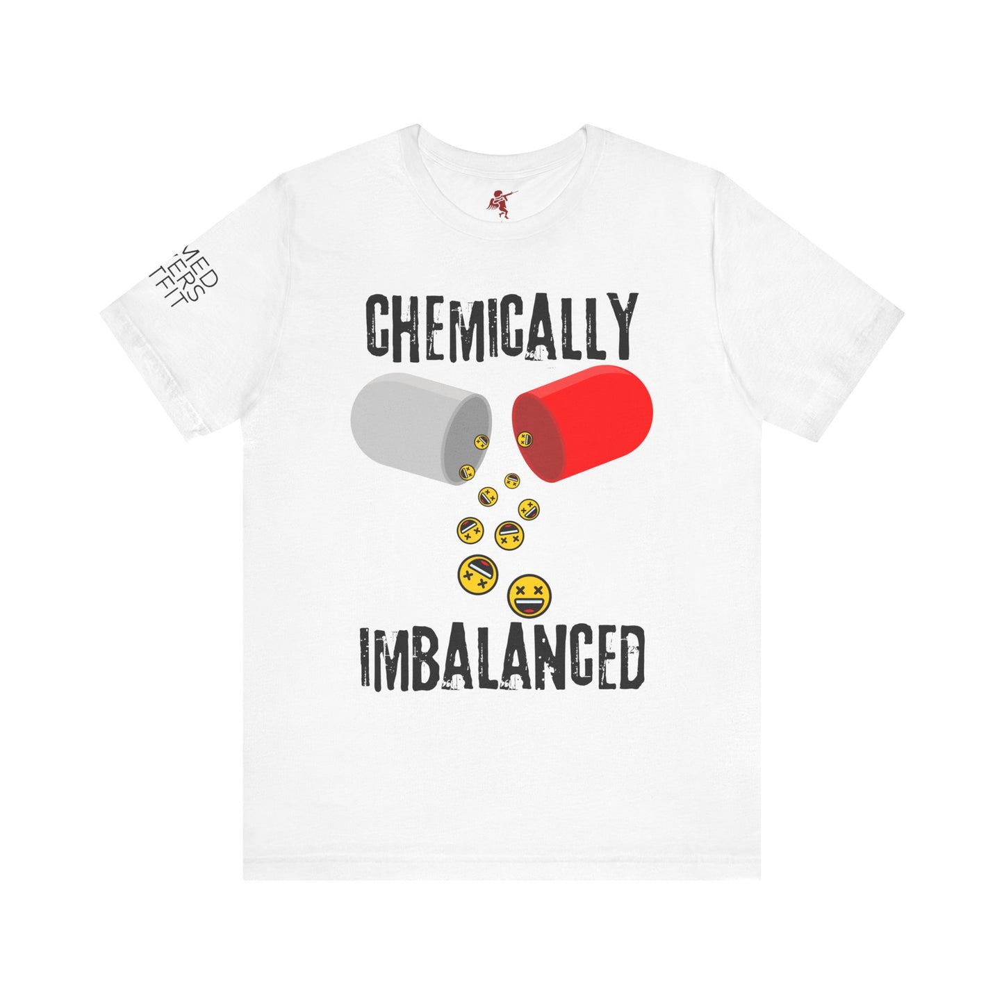 Chemically Imbalanced - T Shirt