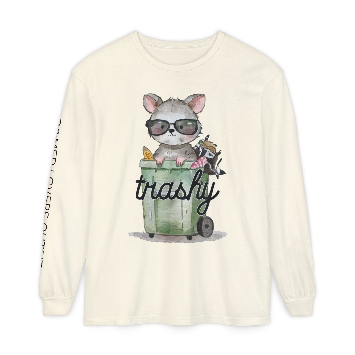 Trashy Long Sleeve