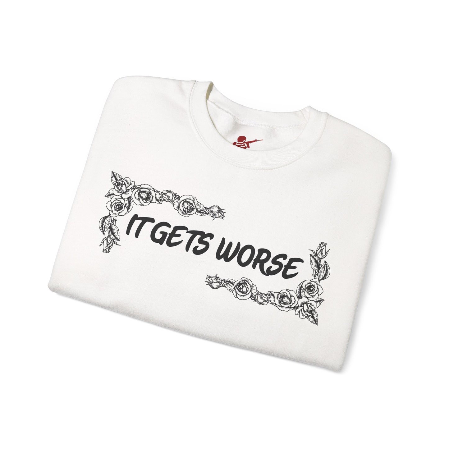 It Gets Worse Crewneck