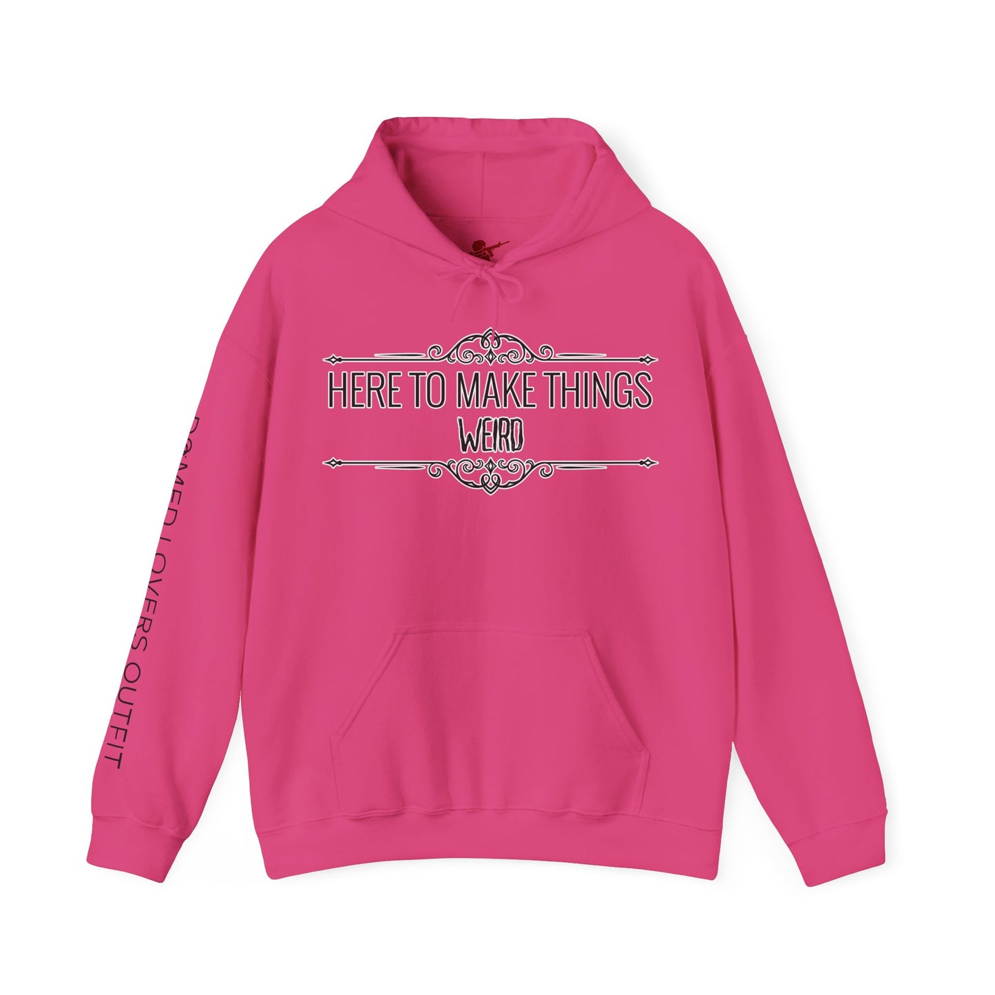 Make Things Weird Hoodie