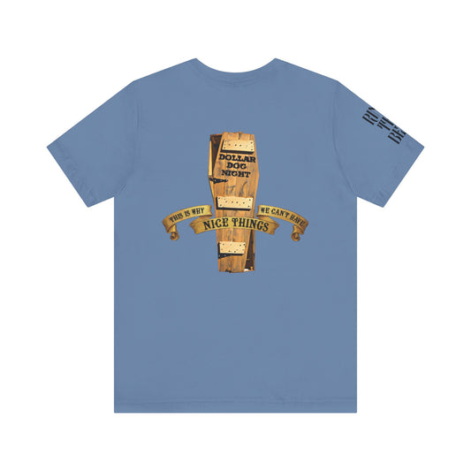 Dollar Dog - T Shirt