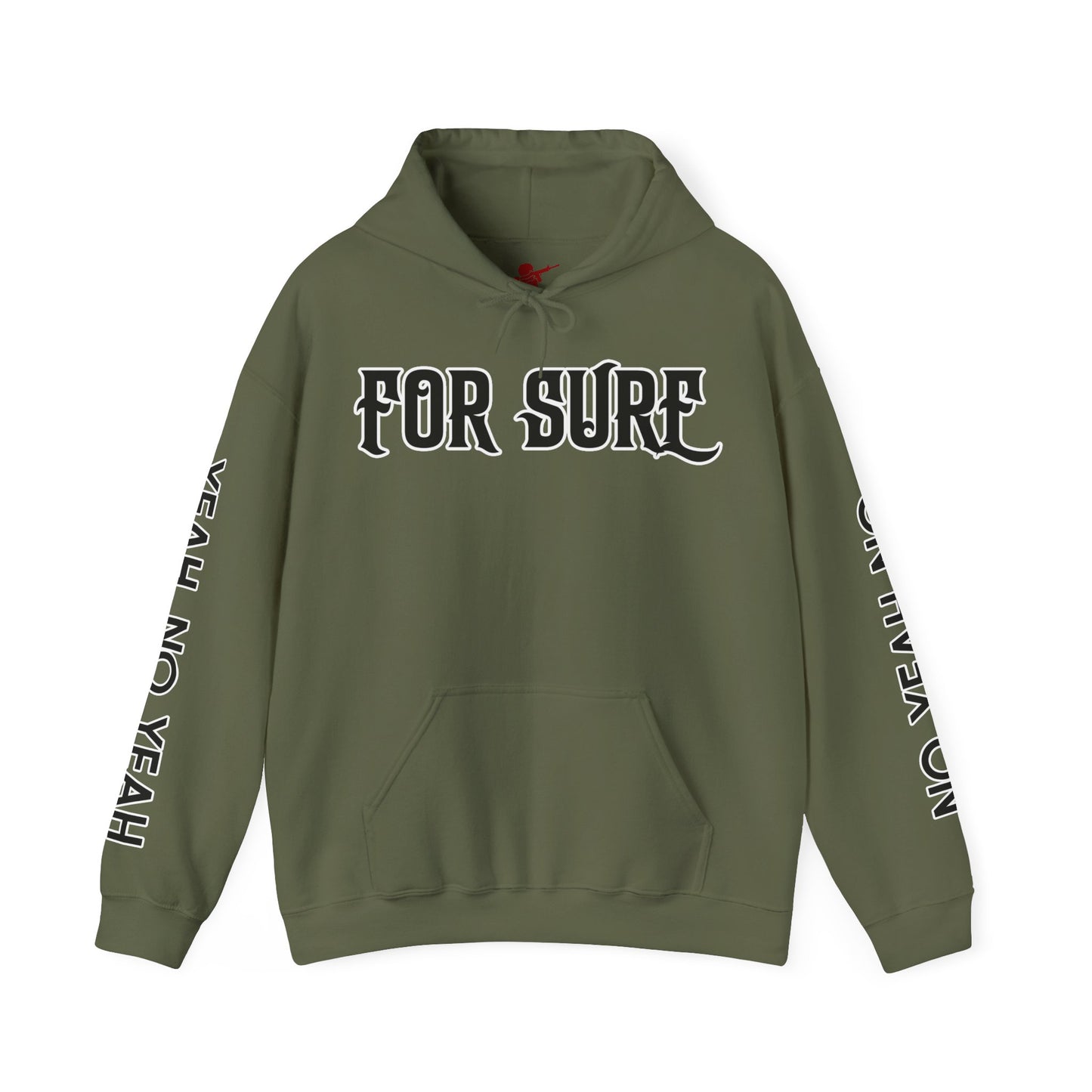 For Sure Hoodie