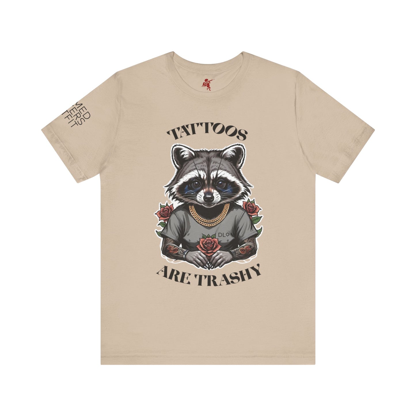 Tattoos Are Trashy - T shirt