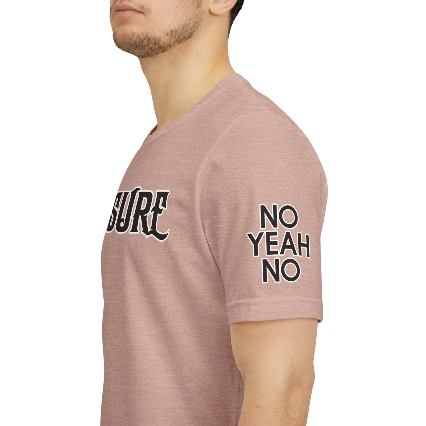For Sure - T Shirt