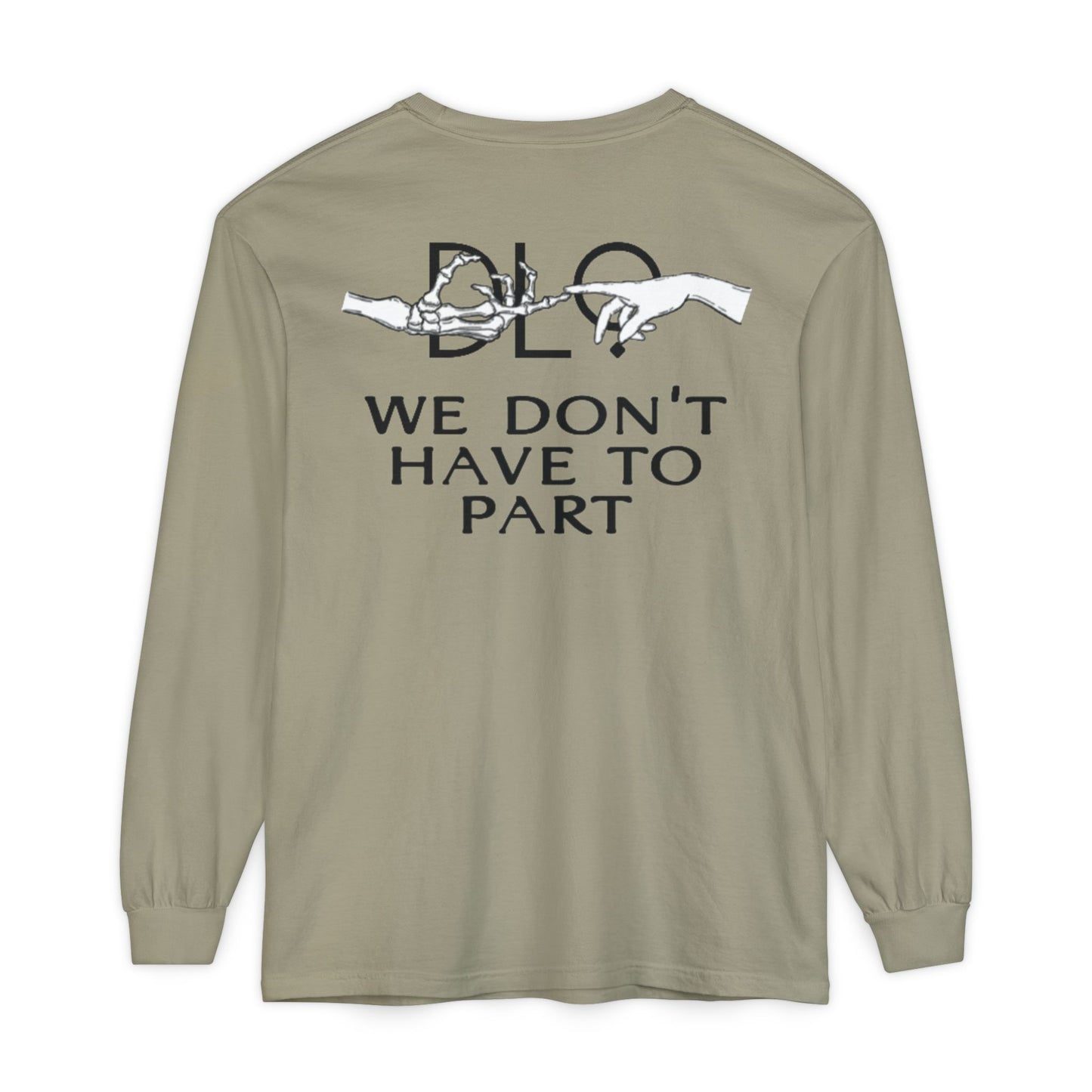 We Don't Have To Part Long Sleeve