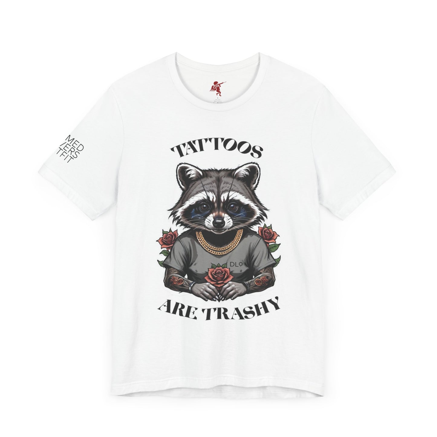 Tattoos Are Trashy - T shirt