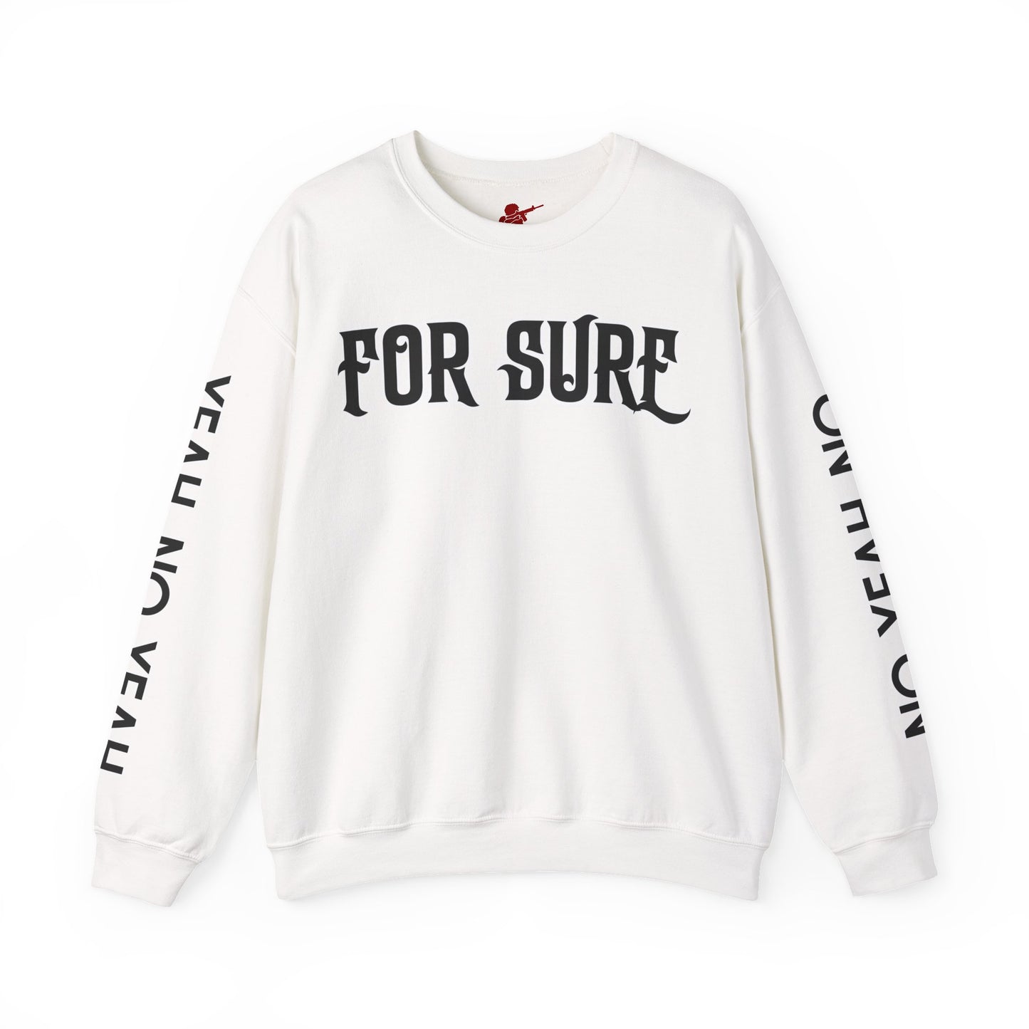 For Sure Crewneck