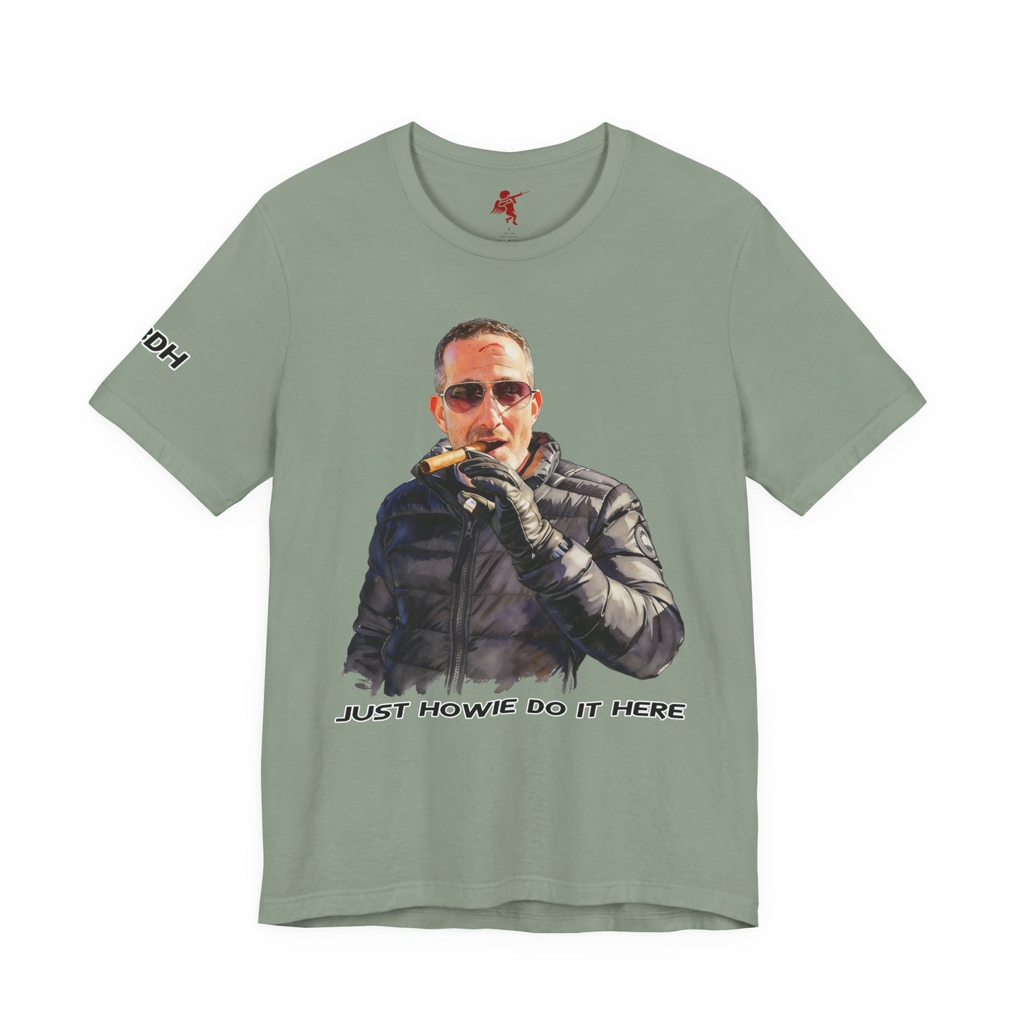 Howie Do It - T Shirt