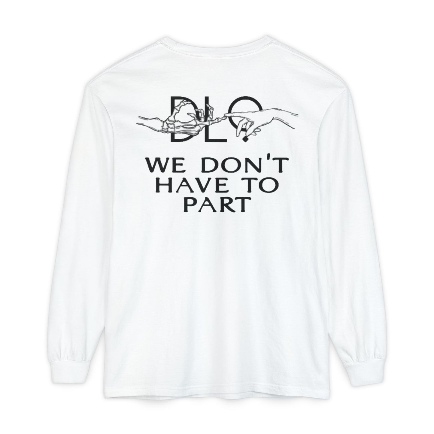 We Don't Have To Part Long Sleeve