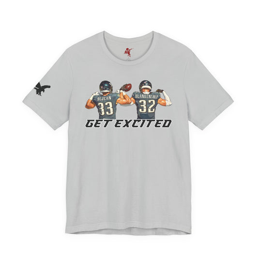 Get Excited - T Shirt