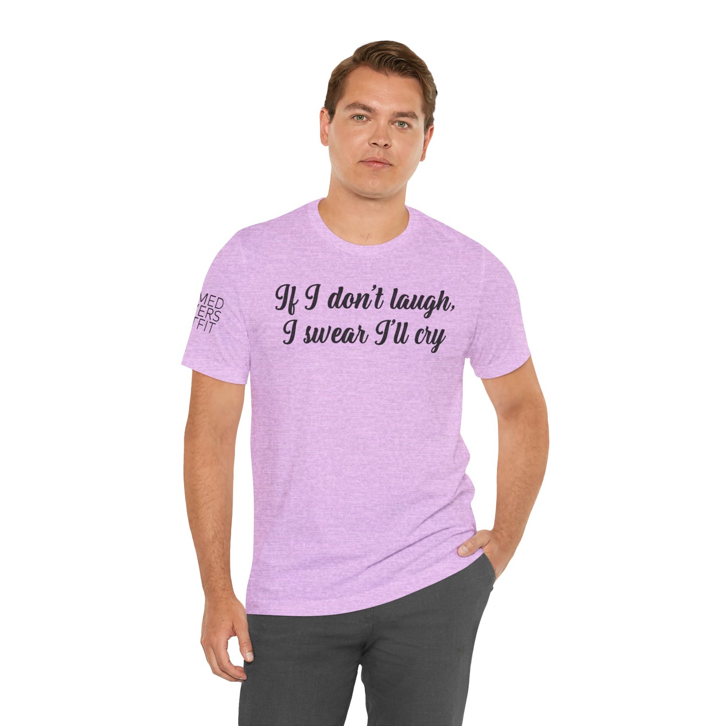 I'll Cry - T Shirt