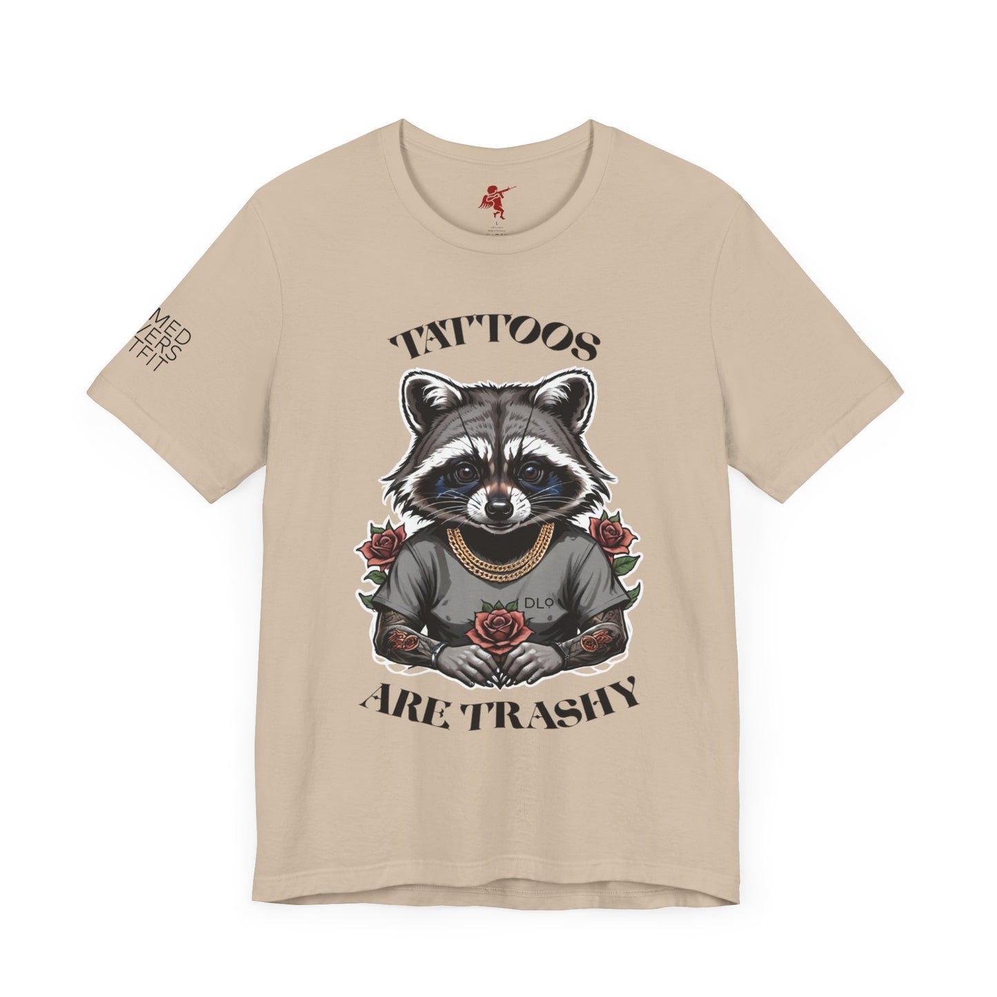 Tattoos Are Trashy - T shirt