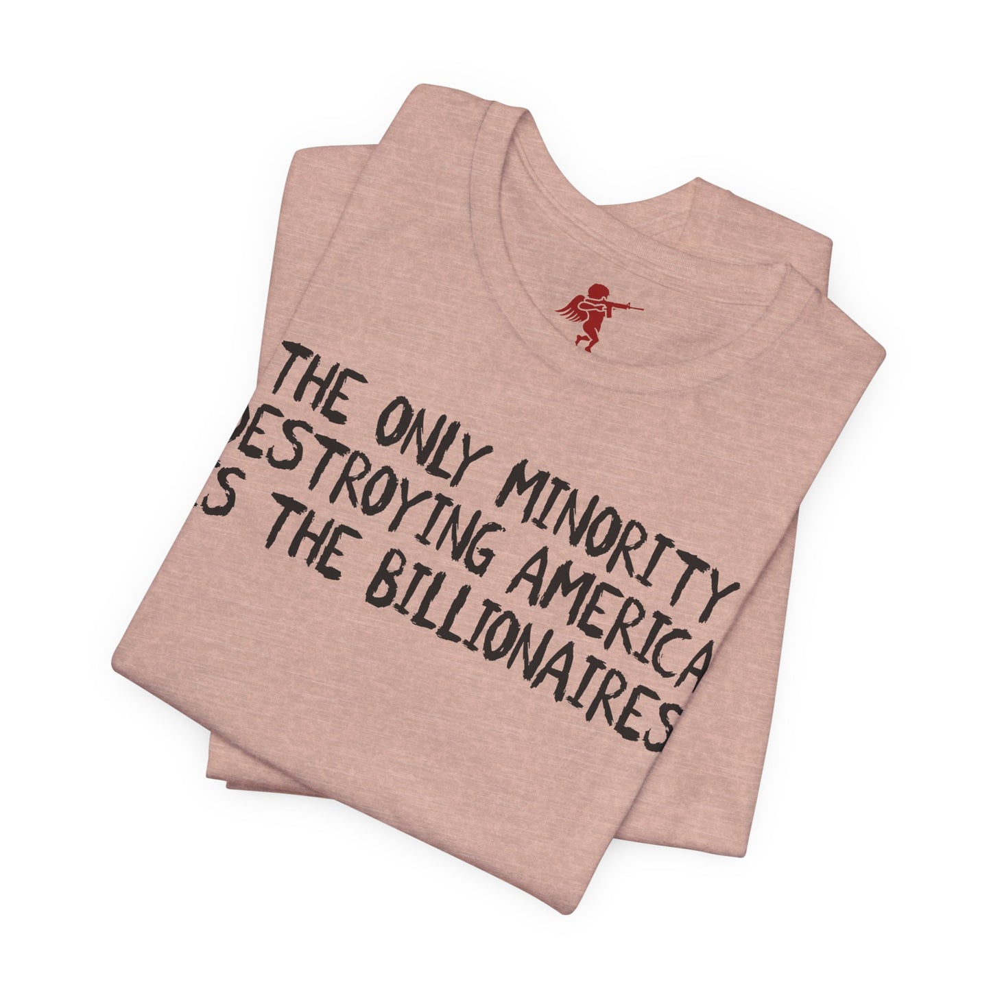 Billionaires - T Shirt