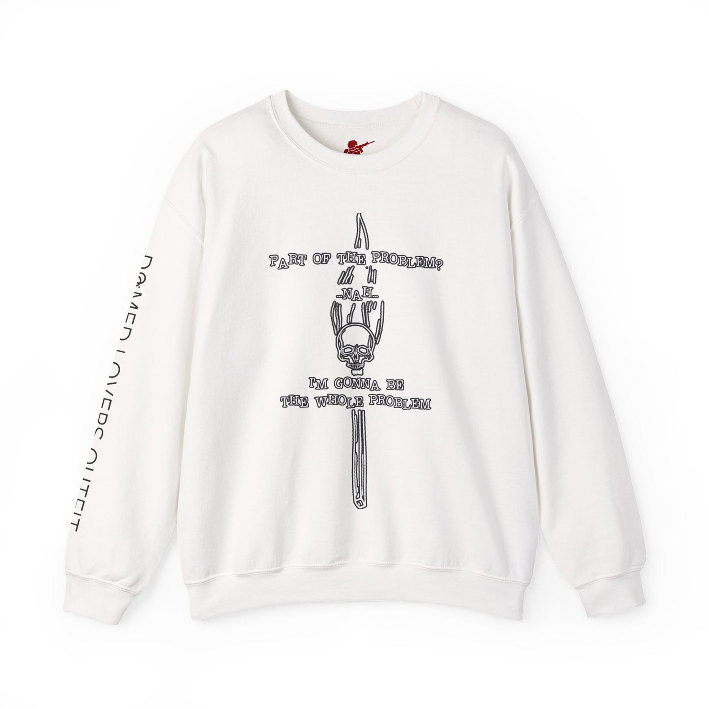 Be The Problem Crewneck