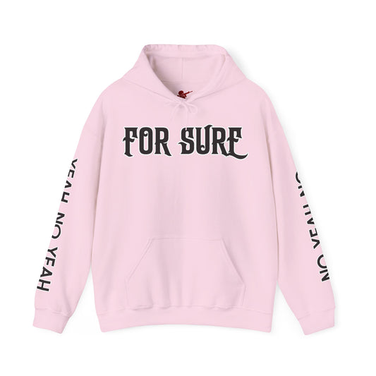 For Sure Hoodie
