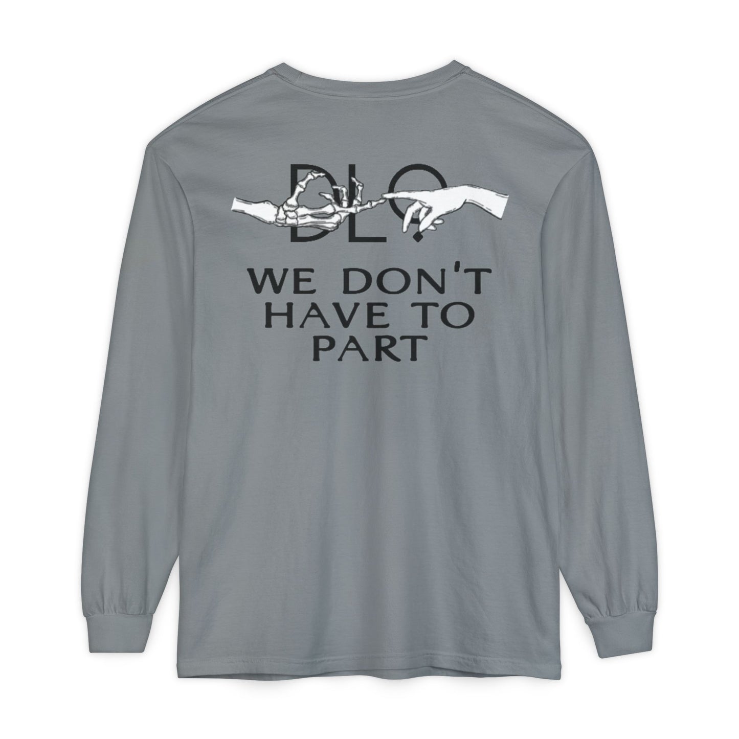 We Don't Have To Part Long Sleeve