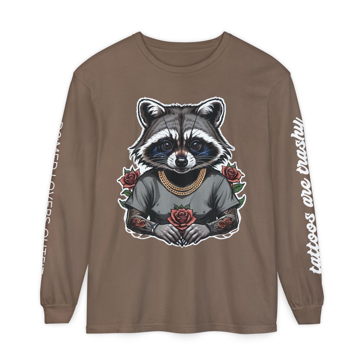 Tattoos Are Trashy Long Sleeve