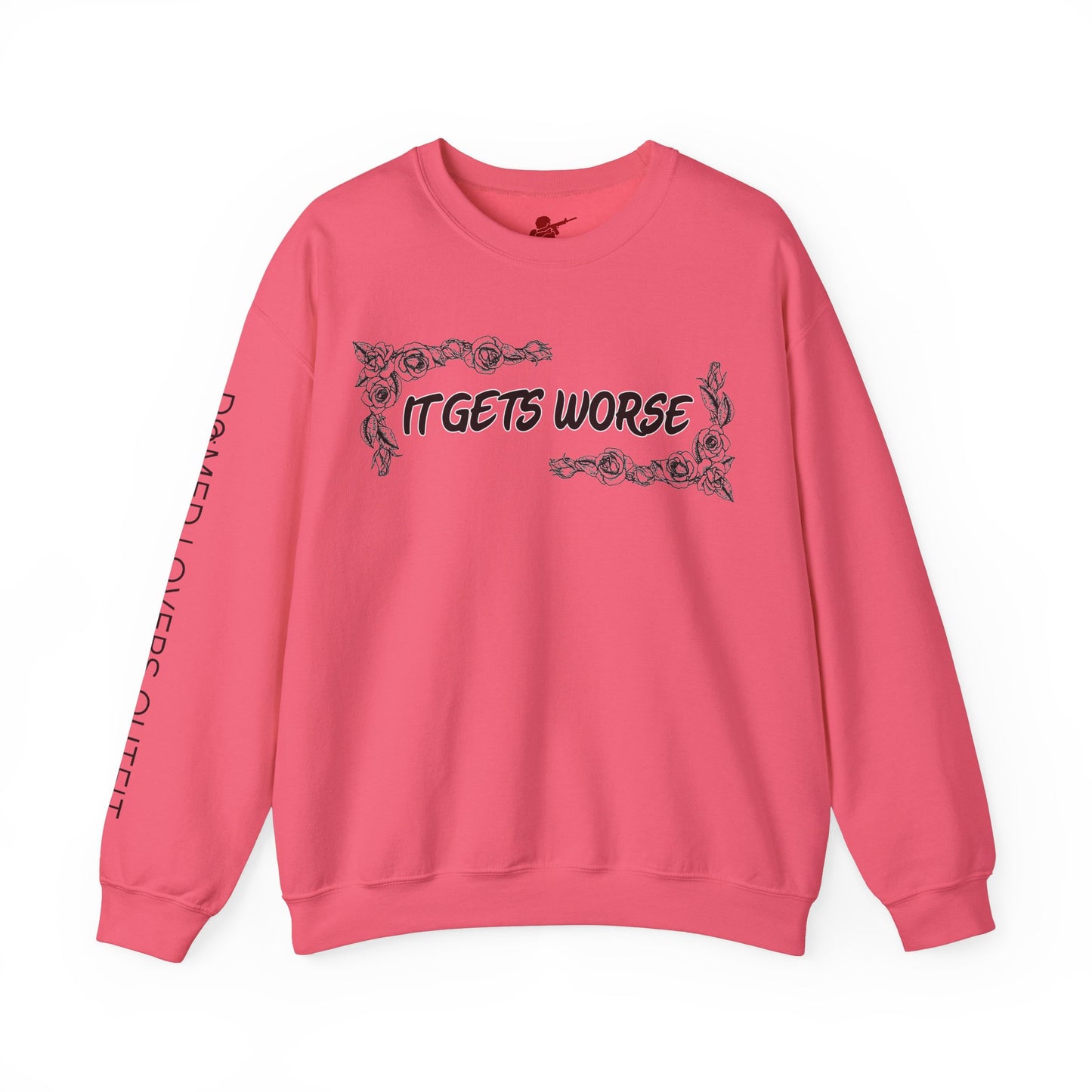 It Gets Worse Crewneck