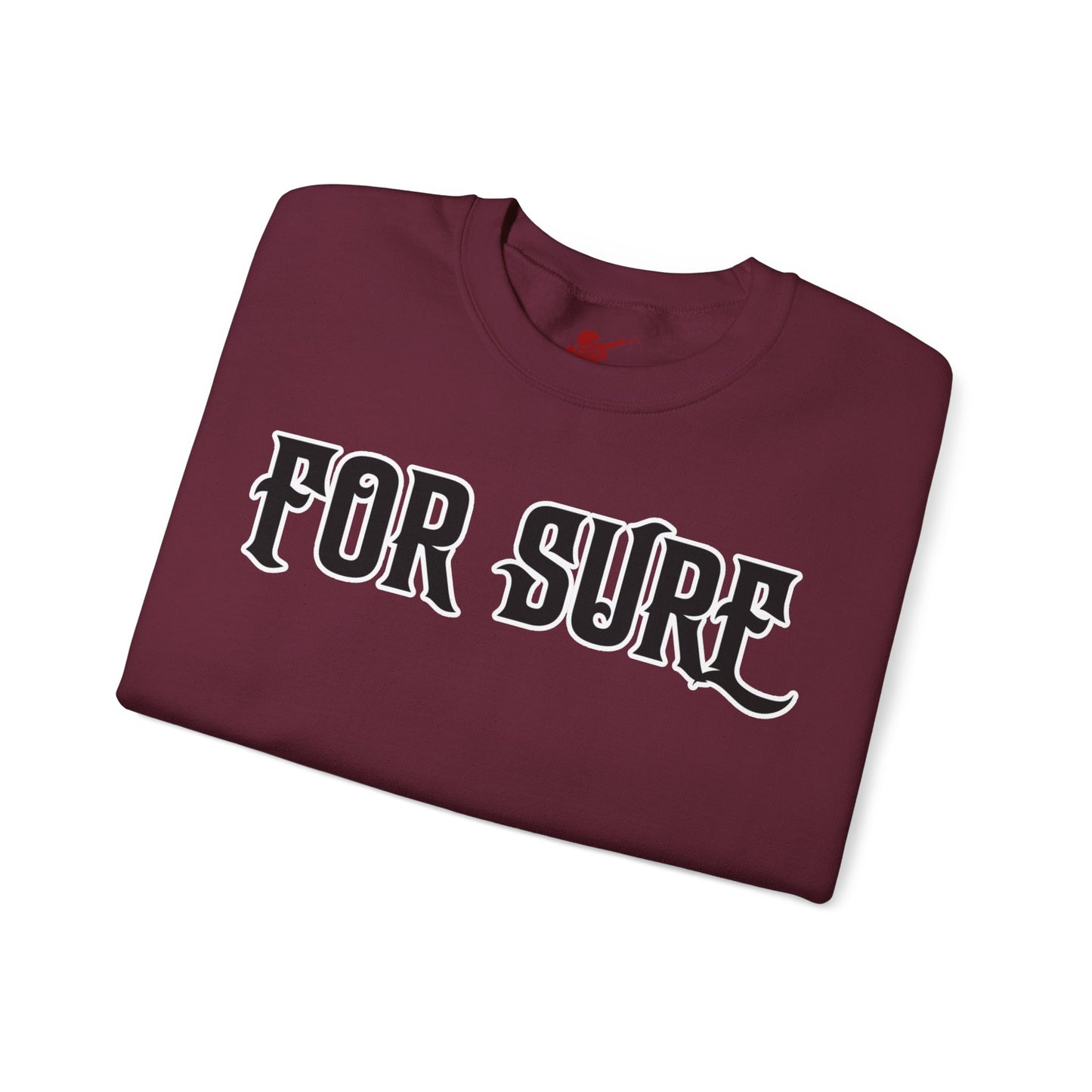 For Sure Crewneck