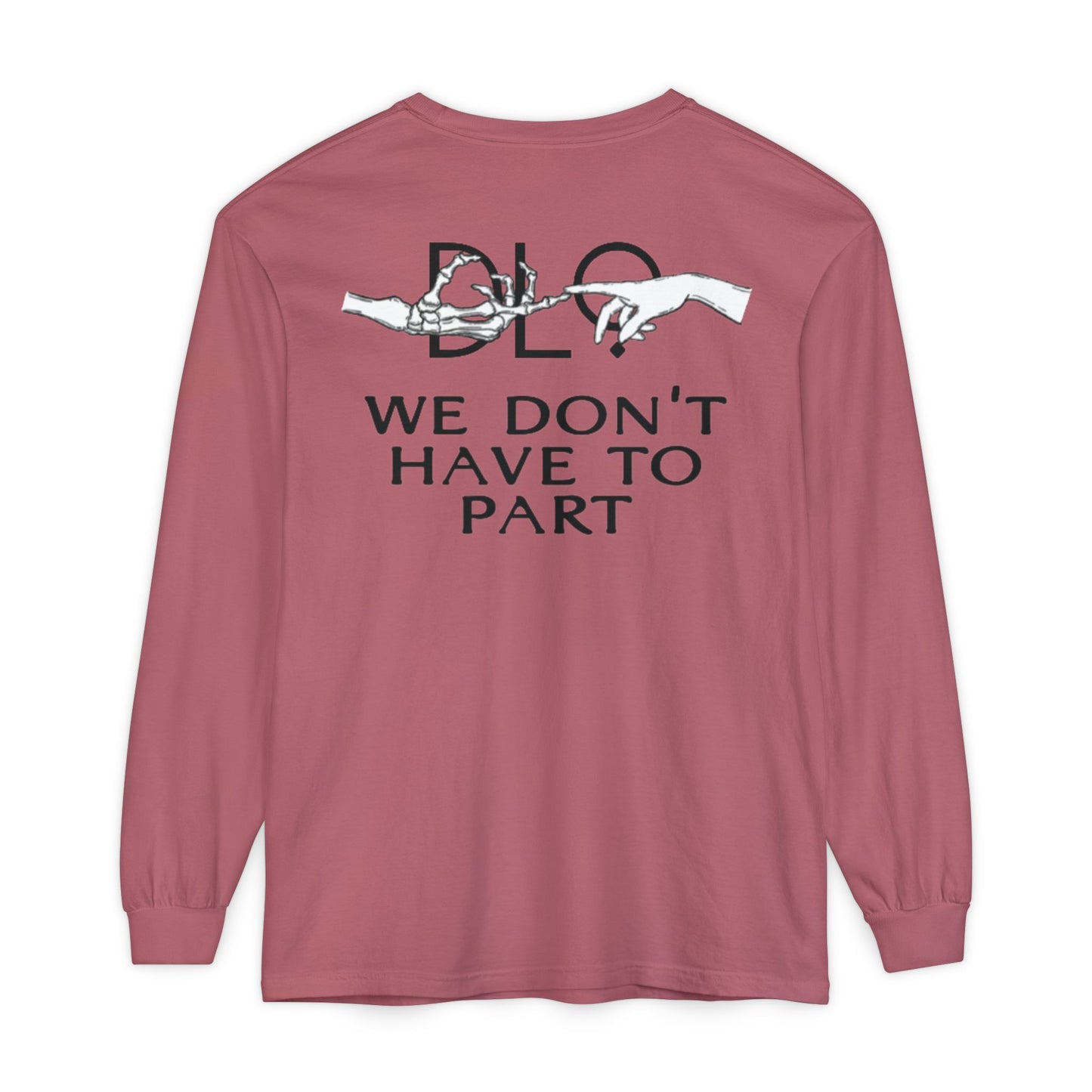 We Don't Have To Part Long Sleeve