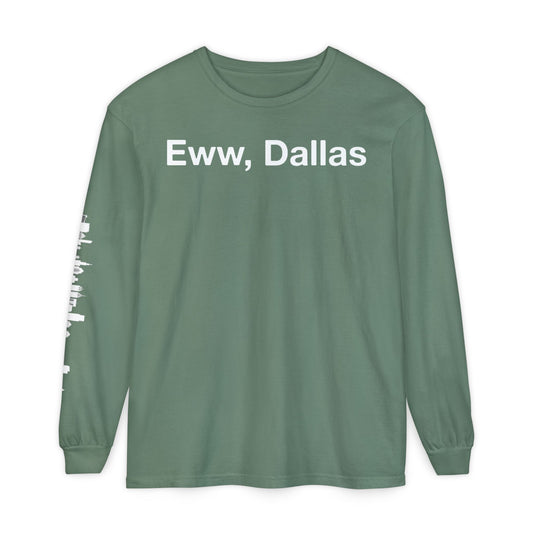 Eww, Dallas Long Sleeve