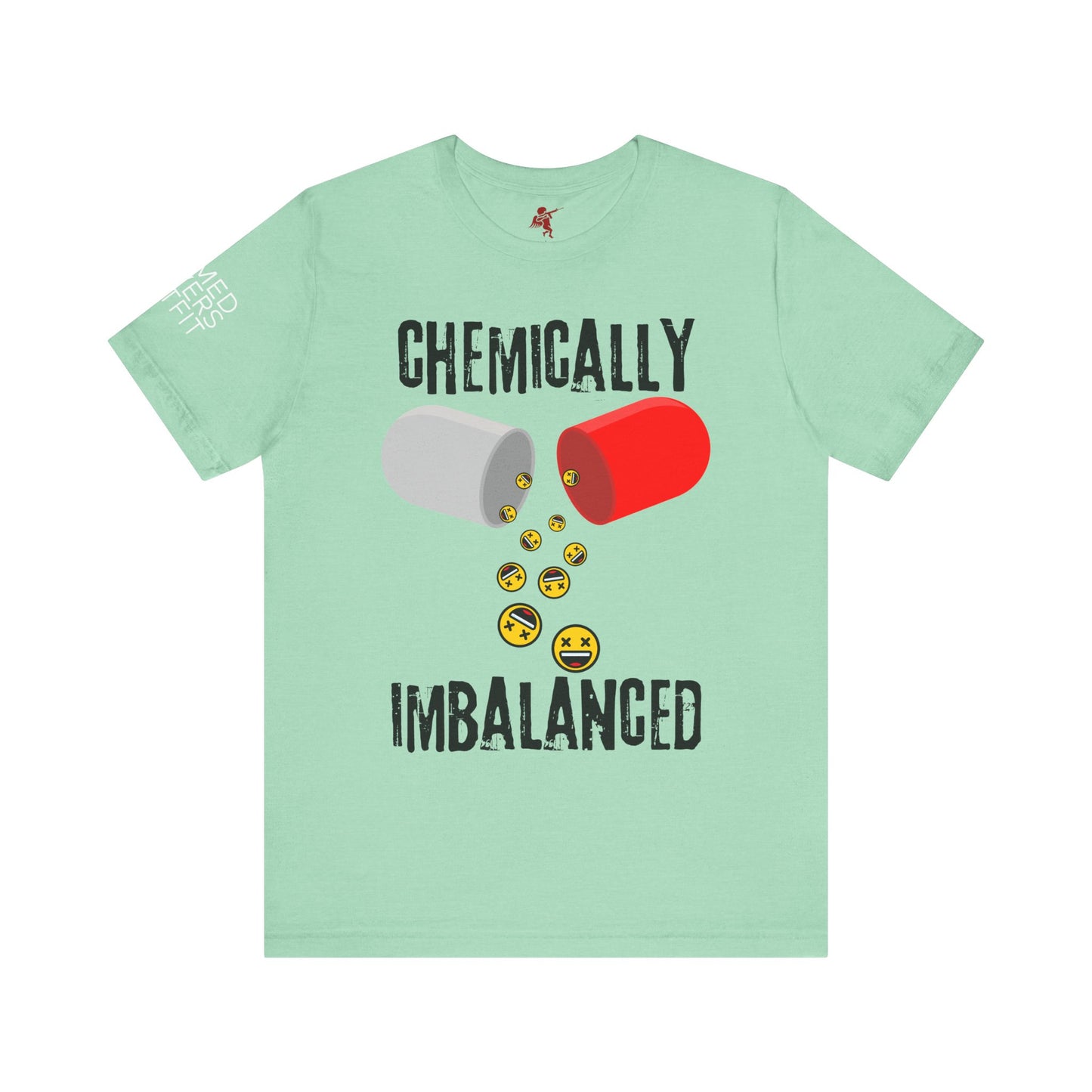 Chemically Imbalanced - T Shirt