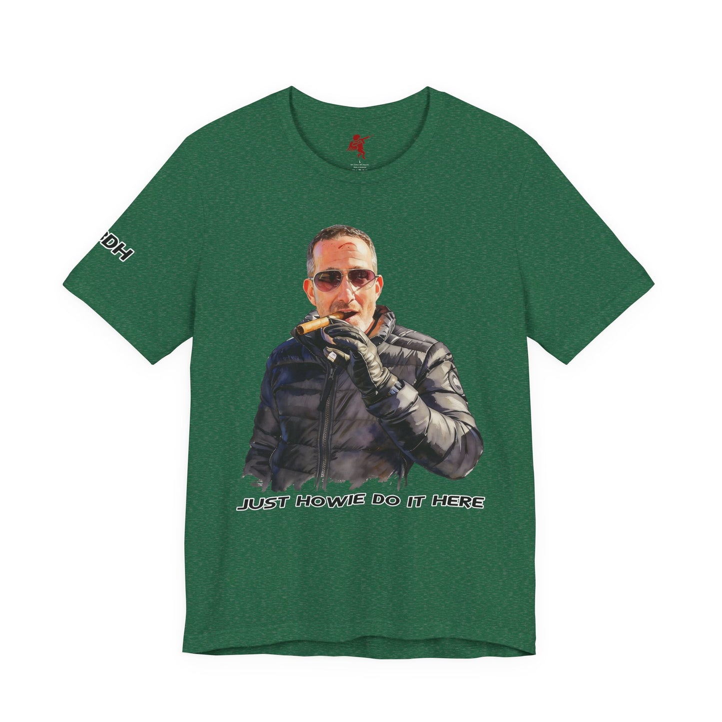 Howie Do It - T Shirt