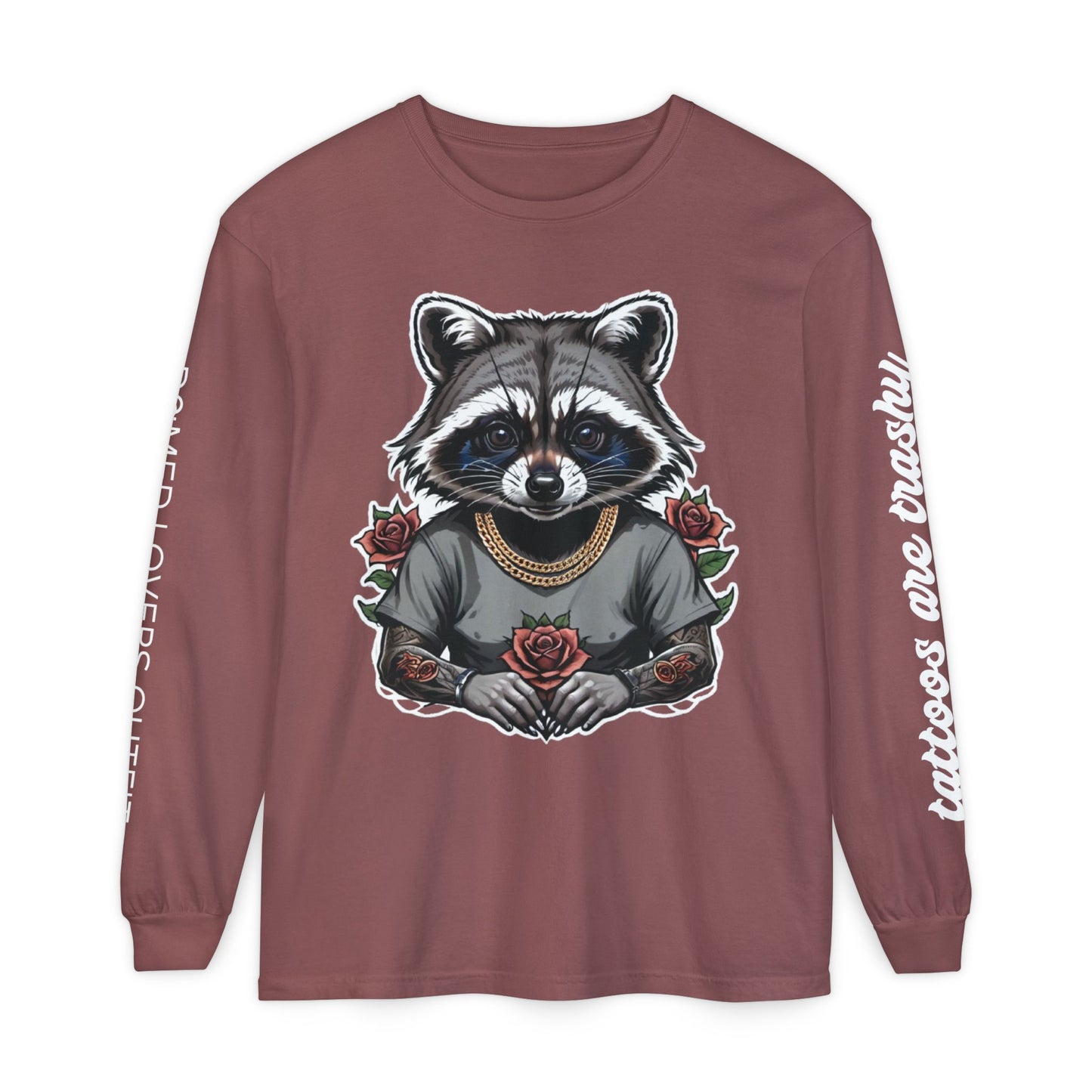 Tattoos Are Trashy Long Sleeve