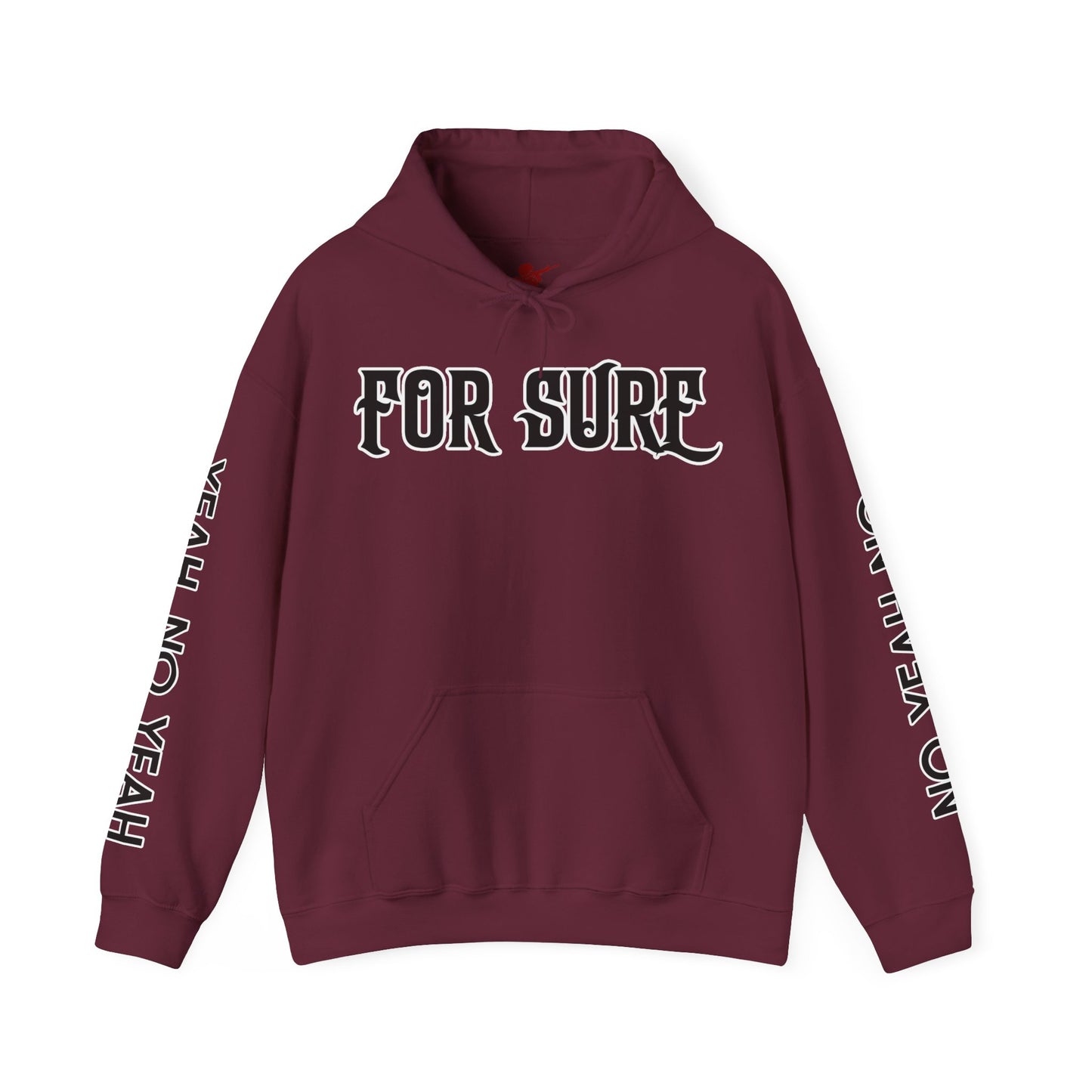 For Sure Hoodie