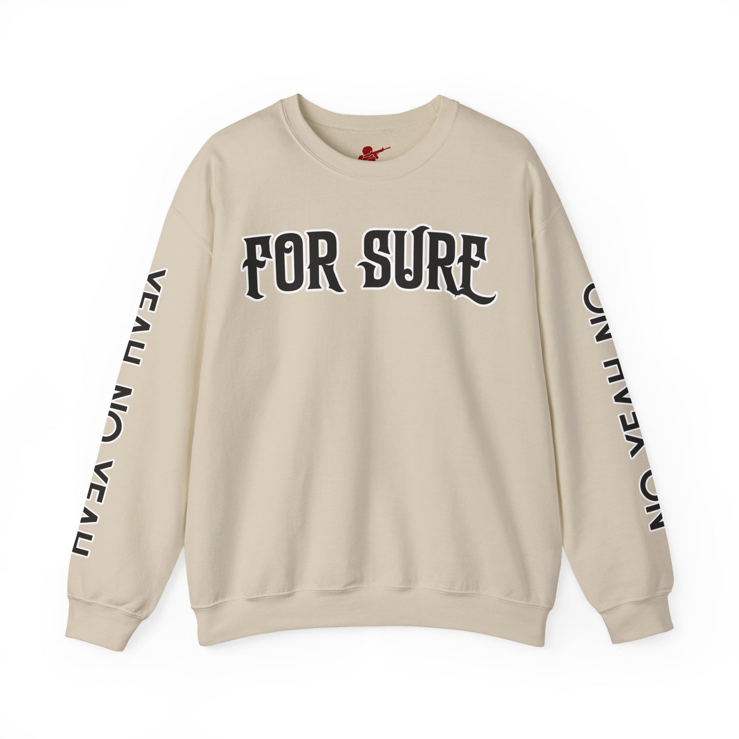 For Sure Crewneck