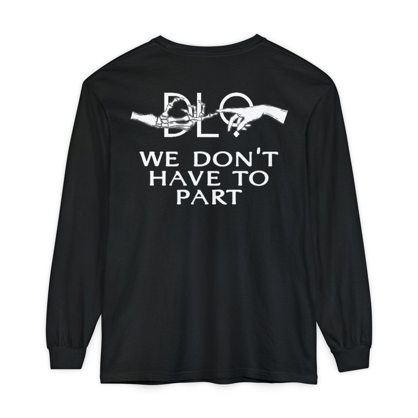 We Don't Have To Part Long Sleeve
