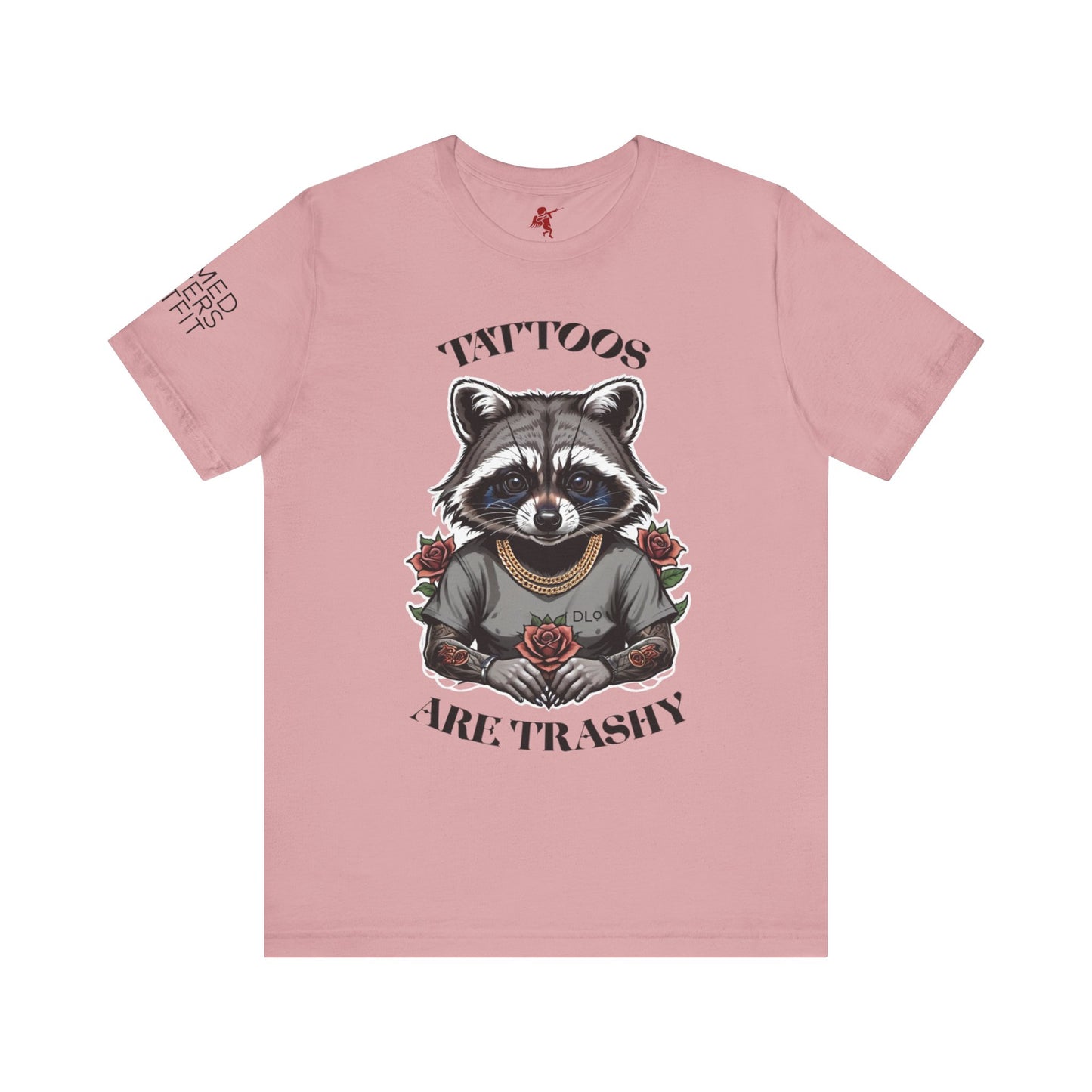 Tattoos Are Trashy - T shirt