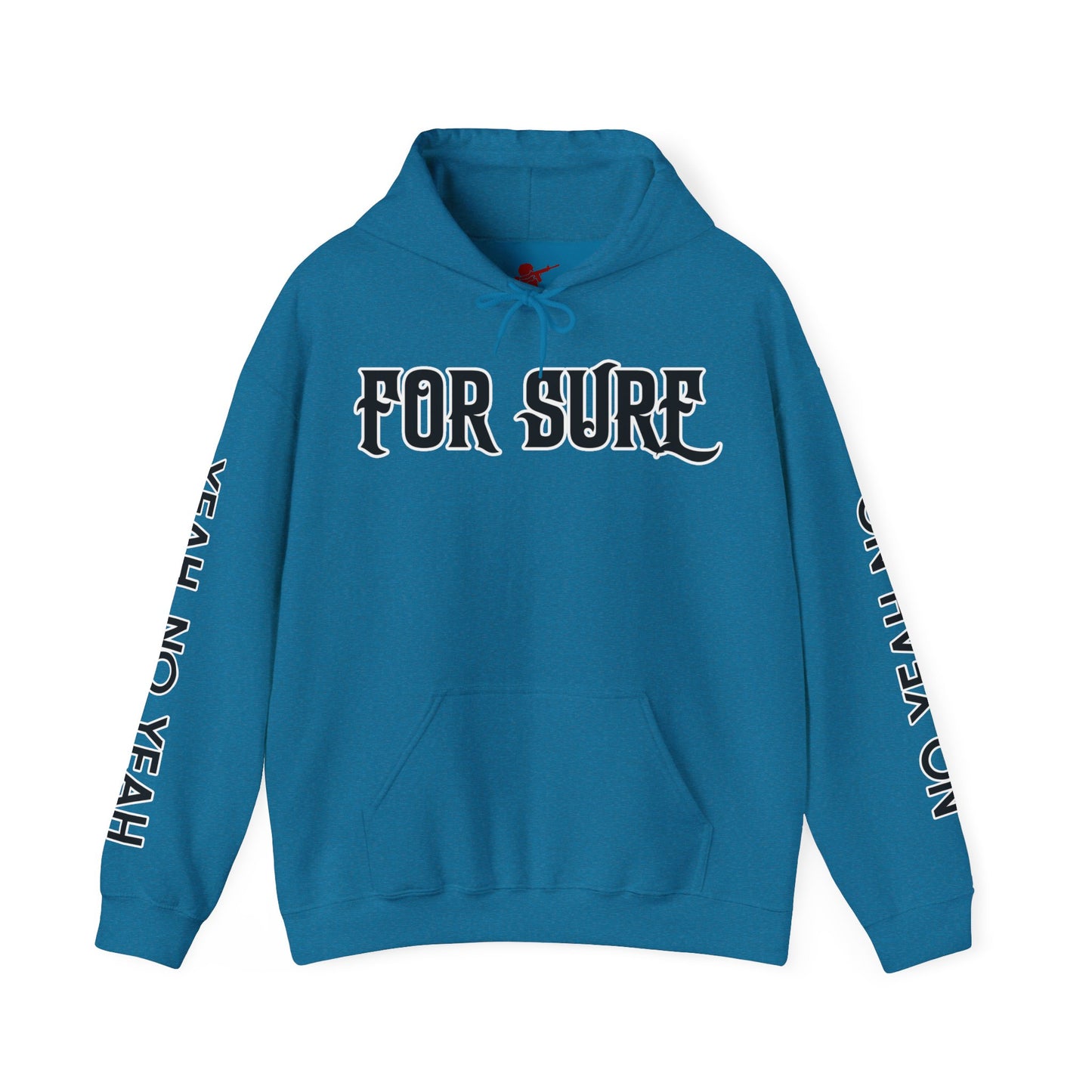 For Sure Hoodie