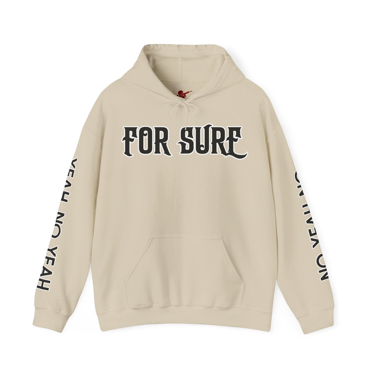 For Sure Hoodie
