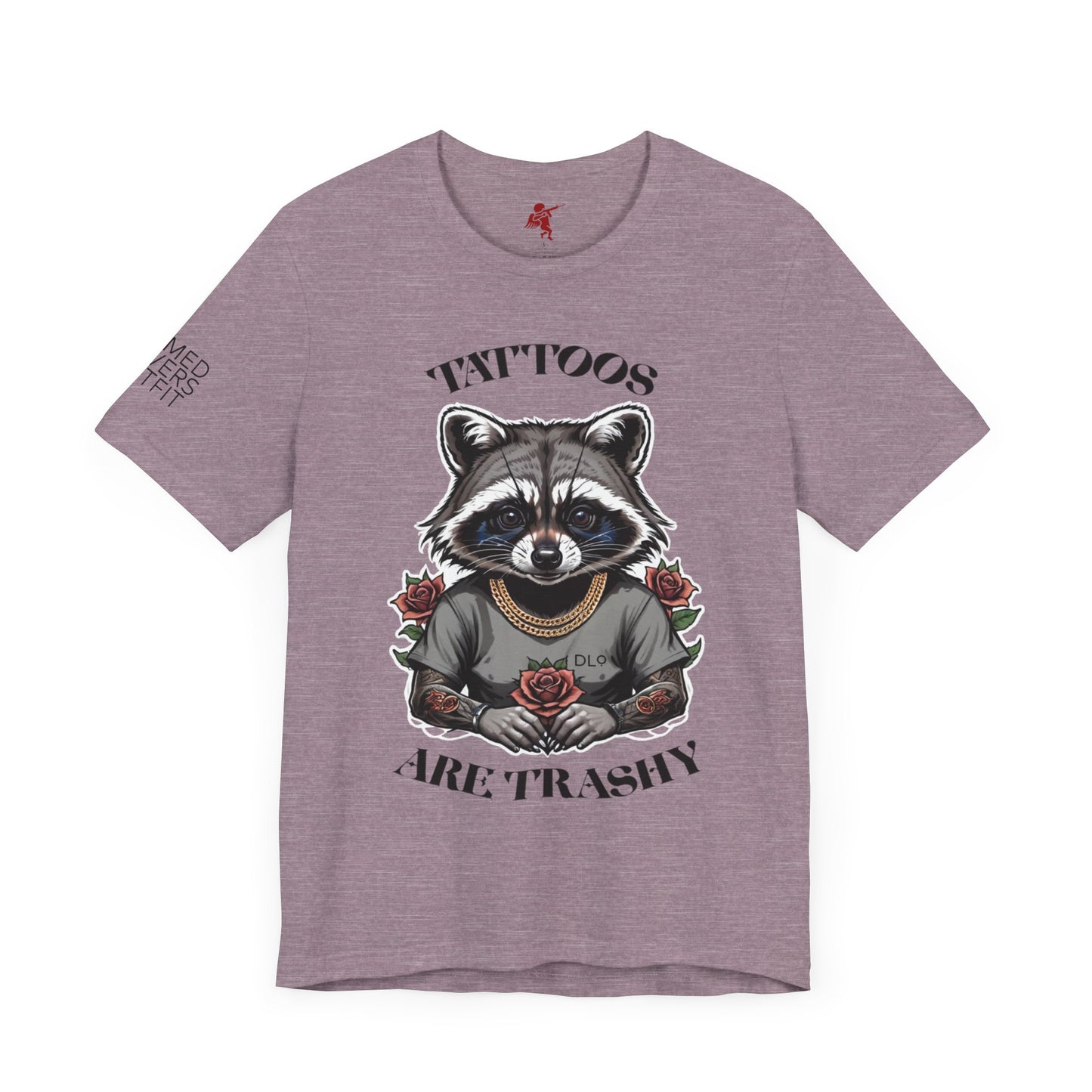 Tattoos Are Trashy - T shirt