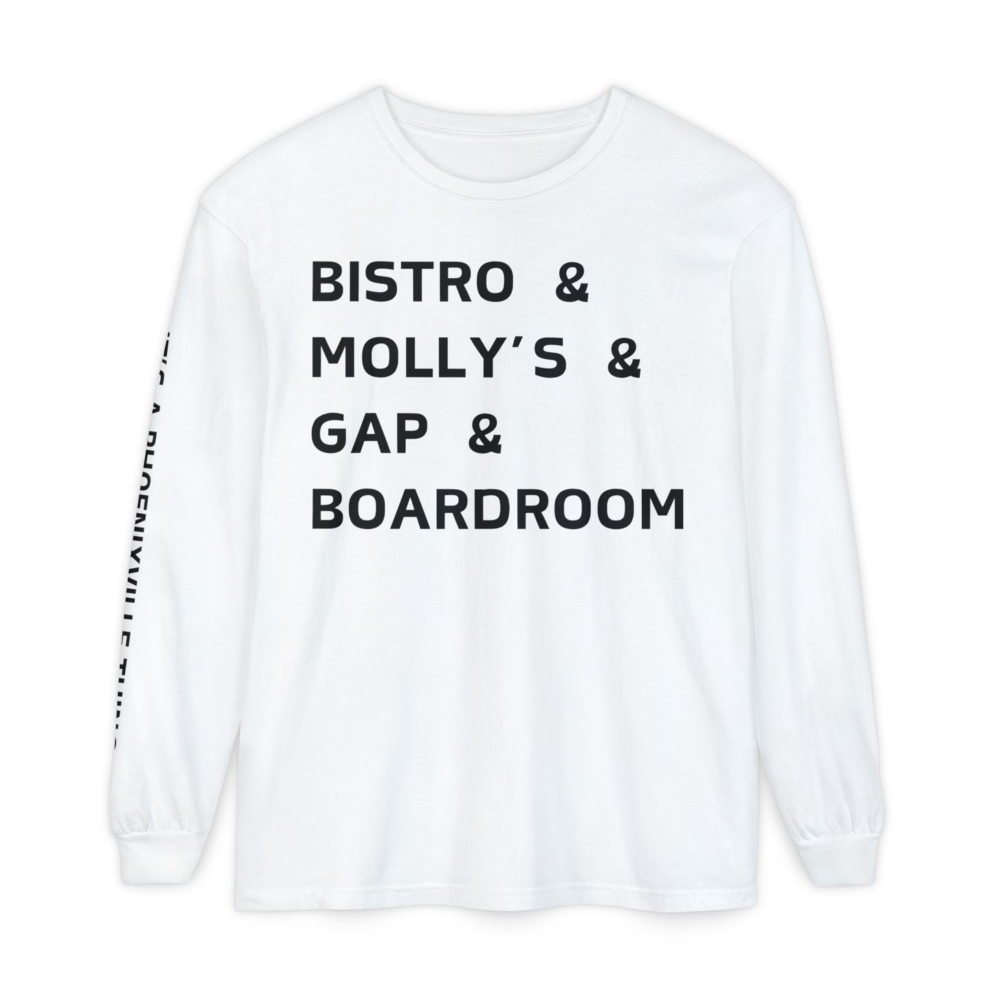 It's A Phoenixville Thing Long Sleeve