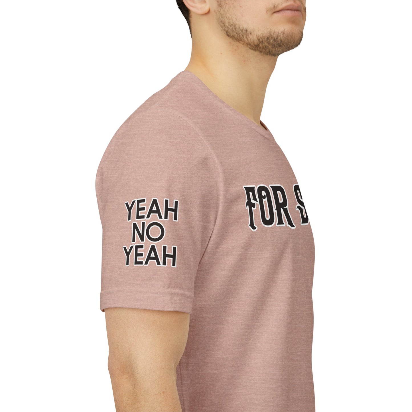 For Sure - T Shirt