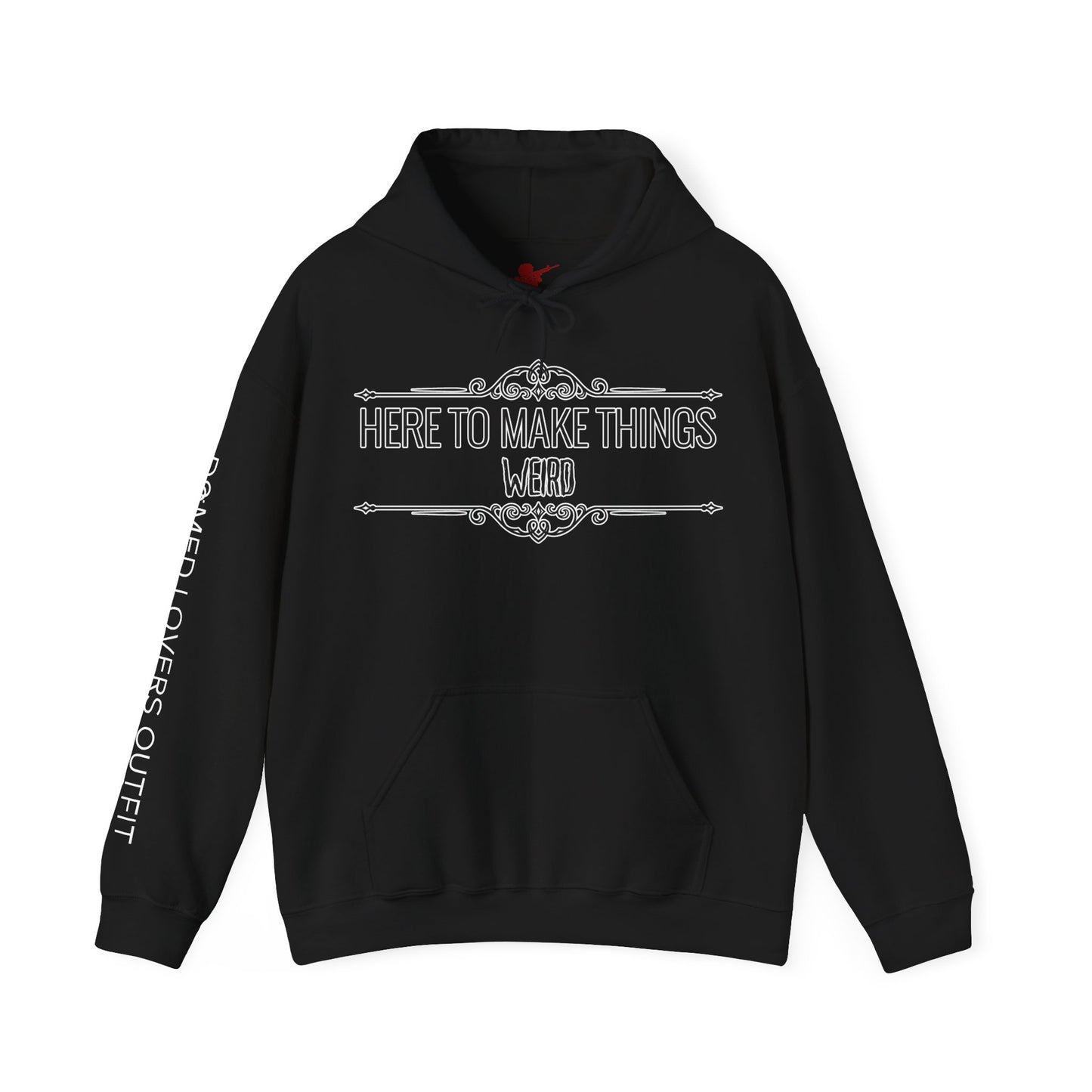 Make Things Weird Hoodie