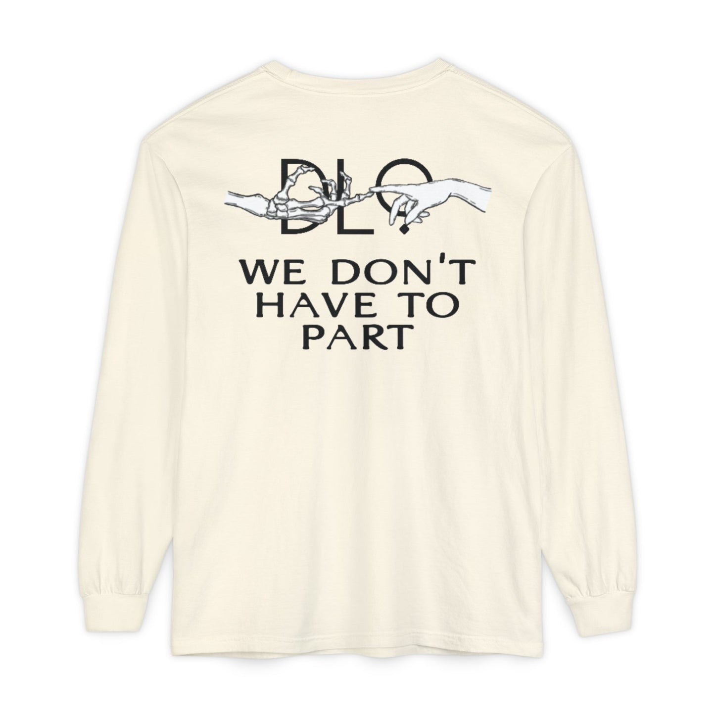We Don't Have To Part Long Sleeve
