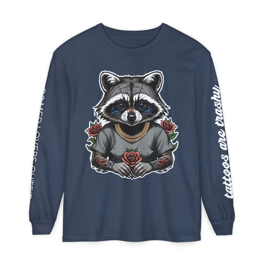 Tattoos Are Trashy Long Sleeve