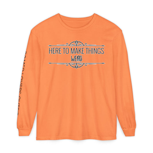 Make Things Weird Long Sleeve