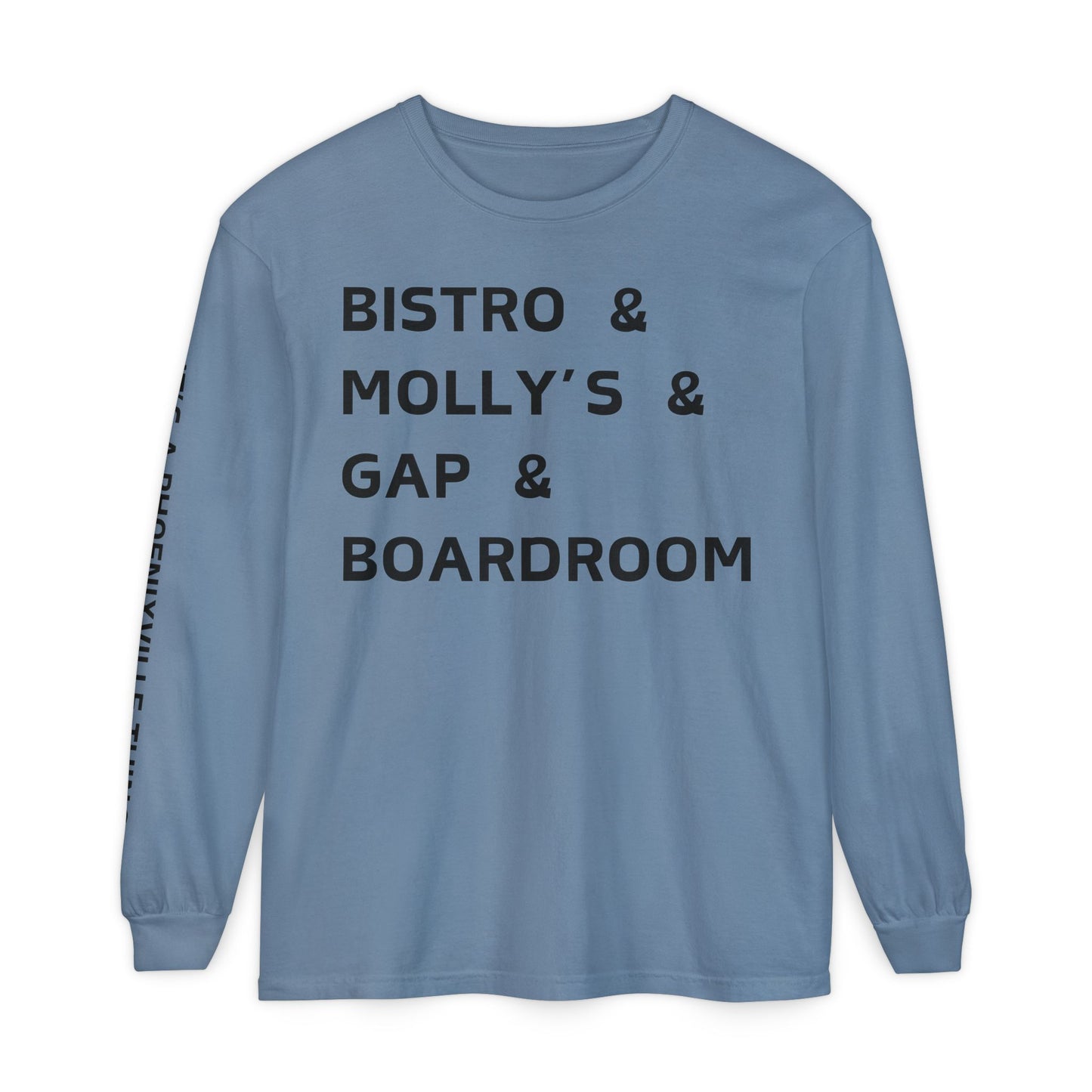 It's A Phoenixville Thing Long Sleeve