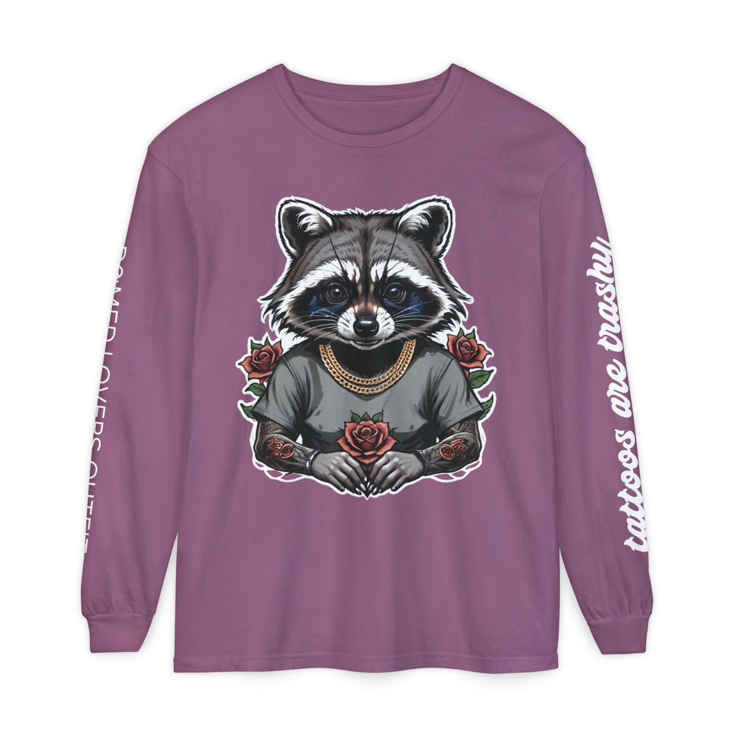 Tattoos Are Trashy Long Sleeve