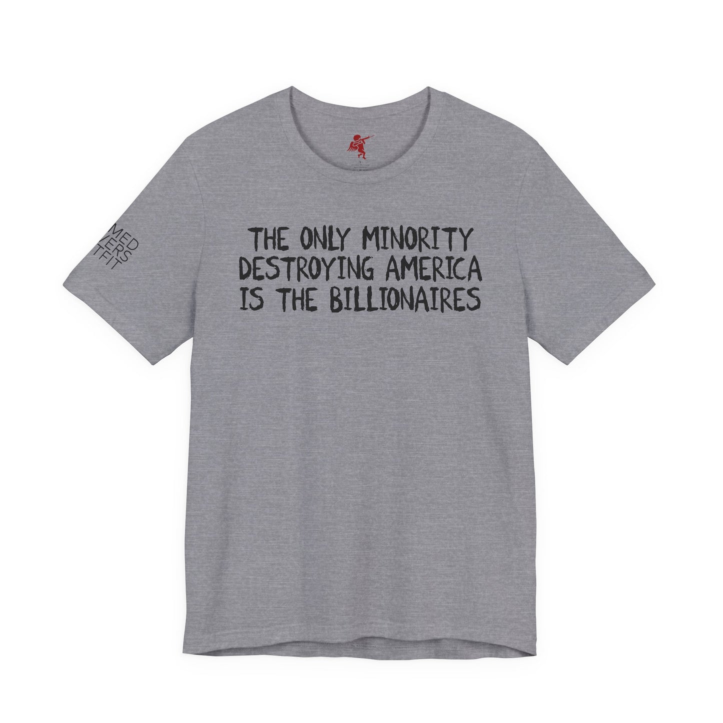 Billionaires - T Shirt