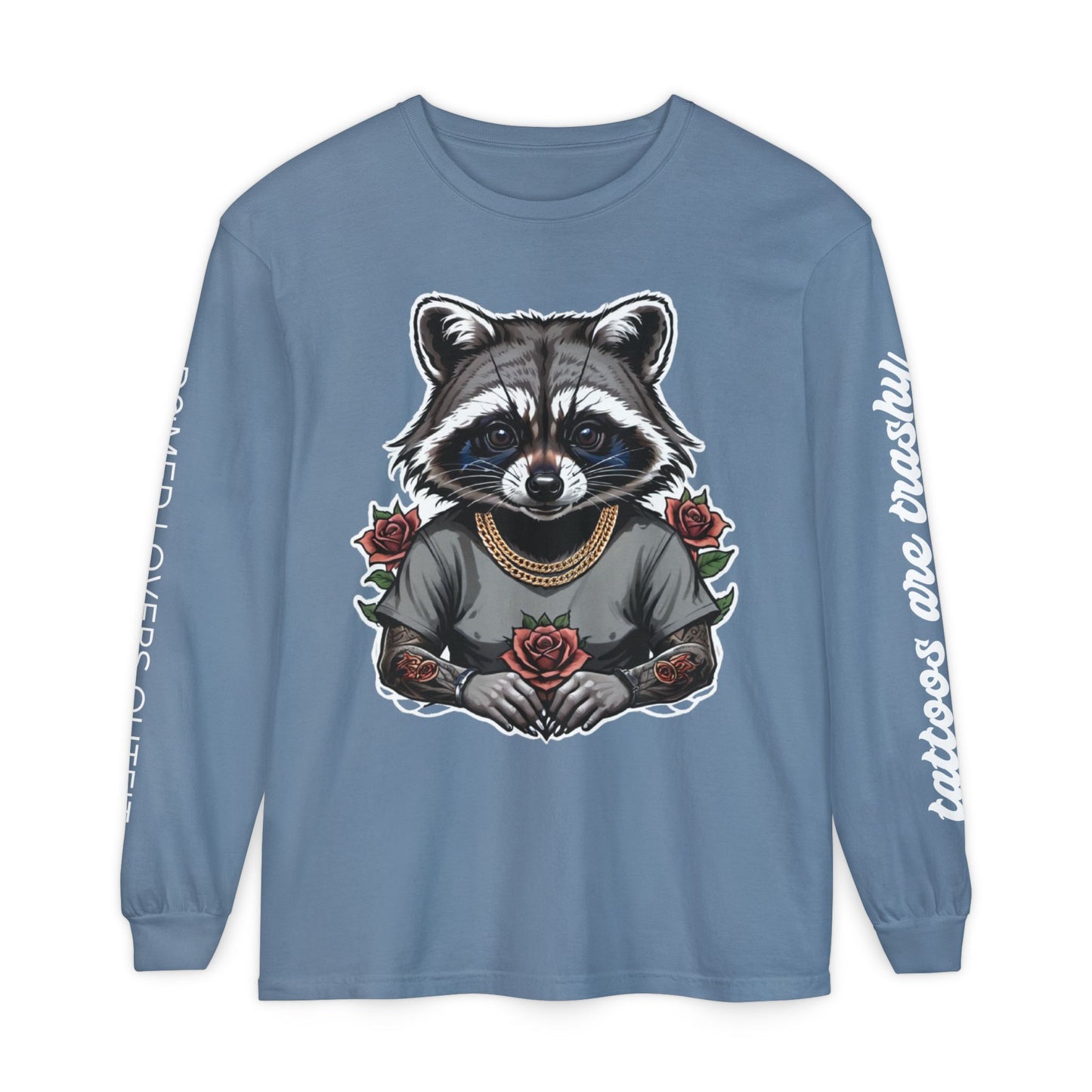 Tattoos Are Trashy Long Sleeve