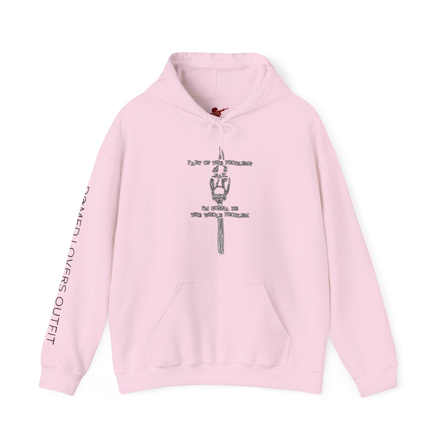 Be The Problem Hoodie